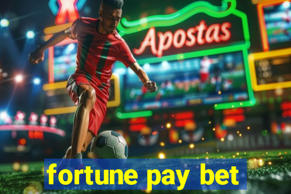 fortune pay bet
